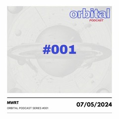Orbital Podcast #001 - mwrt