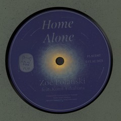 Zoe Polanski - Home Alone (Featuring Kumi Takahara)