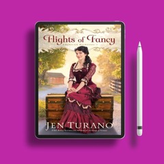 Flights of Fancy by Jen Turano. Zero Expense [PDF]