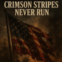 crimson_stripes_never_run_c06fbc0e-c123-47c2-ae13-404ac53e820f.mp3