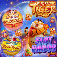 UNIKBET : Slot Gacor Fortune Tiger Pasti Menang 2025