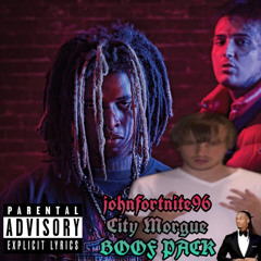 City Morgue x johnfortnite96 - BOOF PACK (Prod. THRAXX)