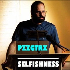 Selfishness (ft. Mark Passio)