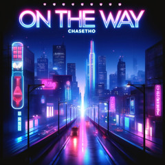 On The Way