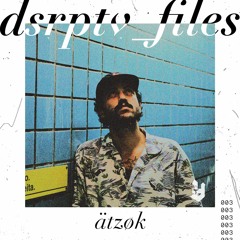 dsrptv_files_003 - Atzøk on Veneno