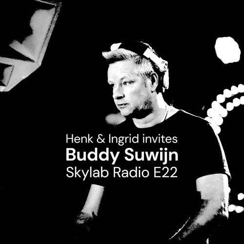 Skylab invites Buddy Suwijn On Skylab Radio 22