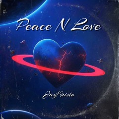 Peace N Love (prod. Voyce x Daks9k)
