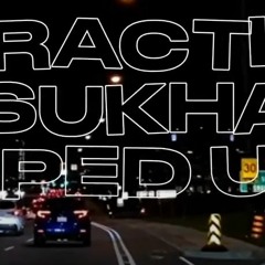 ATTRACTIONS - SUKHA SPED UP