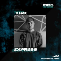 Express Selects 005 - KIRK