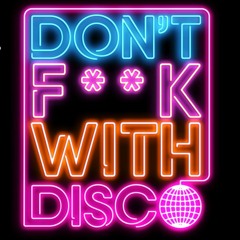 DONT FUCK WITH DISCO FOREPLAY .WAV