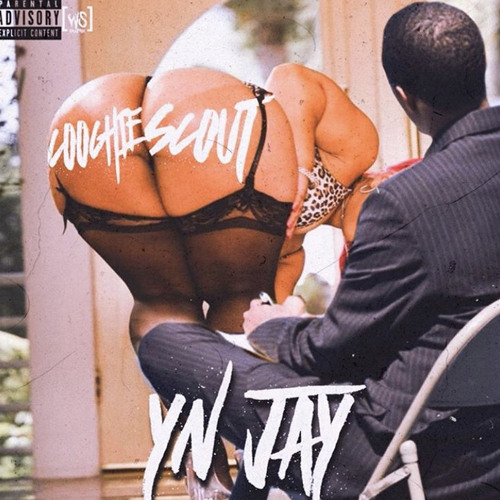 YN Jay - Coochie Scout ( HOLD ON )