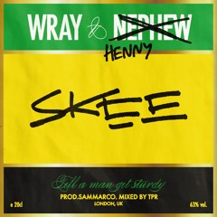 Skee - Wray And Henny