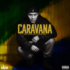 Caravana (feat. Nathyzika & Mano Fler)