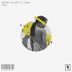 Kenny Oliver - Trip Ft. DANI [RAWDEEP017]