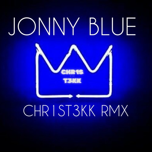 JONNY BLUE - CHR1St3KK RMX [HARDTEKK]