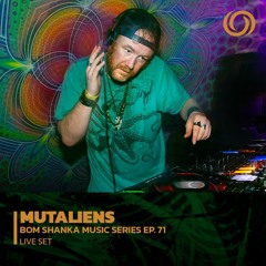 MUTALIENS | Bom Shanka Music Series EP. 71 | 28/04/2023