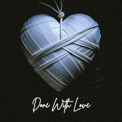 Darius King - Done With Love [Prod. Dionso]