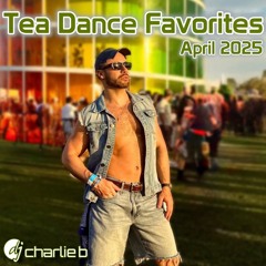 Tea Dance Favorites - April 2025