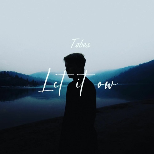 Tøbex - Let It Ow