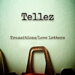transitions/love letters