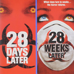 28 Days Later, 28 Weeks Later