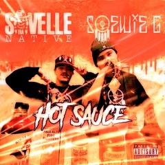 Hot Sauce (Feat. Savelle Tha Native)