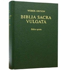 Open PDF Biblia Sacra Vulgata (Vulgate): Holy Bible in Latin by  Institute for NT Textual Resea