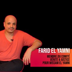Entretien avec Farid El Yamni (Comité Vérité et Justice pour Wissam El Yamni)