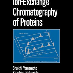 [GET] PDF 🖌️ Ion-Exchange Chromatography of Proteins (Chromatographic Science Series