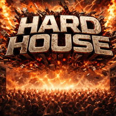 Session 0031 - Hard House