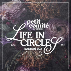 Bastian Bux - Life In Circles