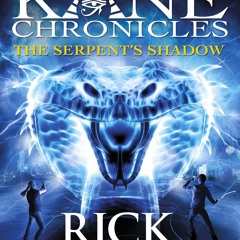 Download ⚡️ [PDF] The Kane Chronicles The Serpent's Shadow
