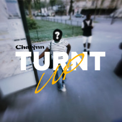 TURNT UP