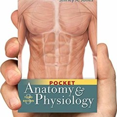 [View] PDF EBOOK EPUB KINDLE Pocket Anatomy and Physiology by  Shirley A. Jones MS Ed  MHA  MSN  RN