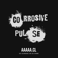 AAAAA.CL - CORROSIVE PULSE (FREE DL)