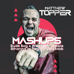 Rude Boy x Won't Be Possible - Rihanna vs Tiesto & Odd Mob (Matthew Topper Mashup / Remix)