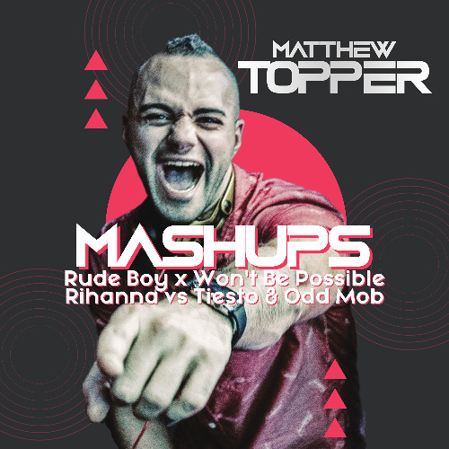 Rude Boy x Won't Be Possible - Rihanna vs Tiesto & Odd Mob (Matthew Topper Mashup / Remix)