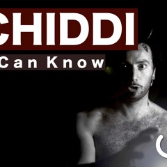 Chiddi "I Can Know"
