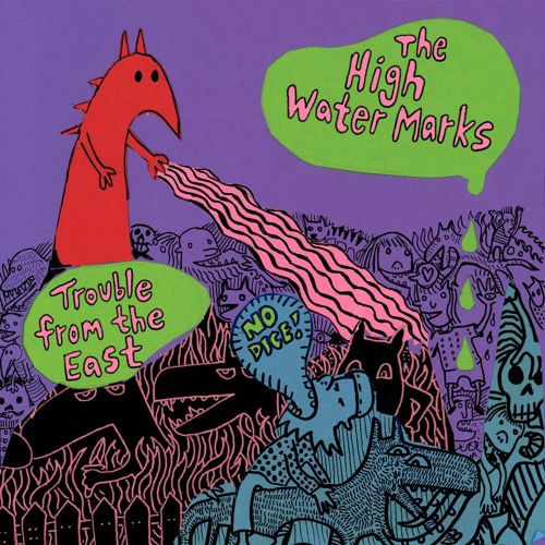 The High Water Marks - Trouble From The East