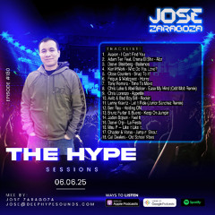 Jose Zaragoza - The Hype Sessions Volume # 180