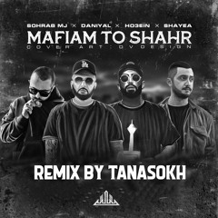 Mafiam To Shahr(Remix By Tanasokh)