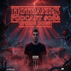 Hothands Podcast #084 - Upside Down (Best of 2025 · Xmas Special)