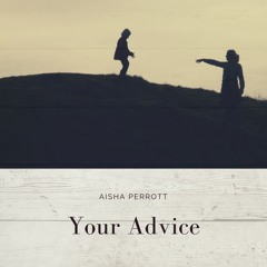 Your Advice