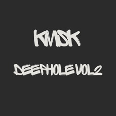 KMSK - Deephole Vol 2