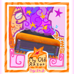 My Old Razor (A-Side)