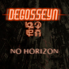 Degosseyn - No Horizon