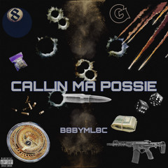 B8BYML8C - CALLIN MA POSSIE