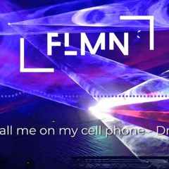 Drake - You Used to call me on my cell phone - (Remix FLMN)
