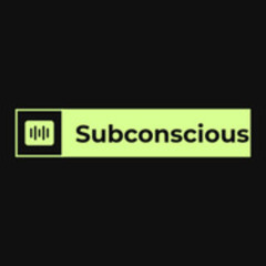 Subconscious
