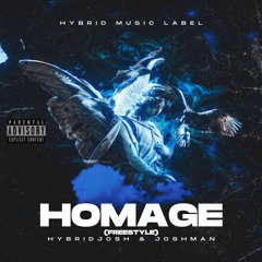 HybridJosh & Joshman - Homage Freestyle